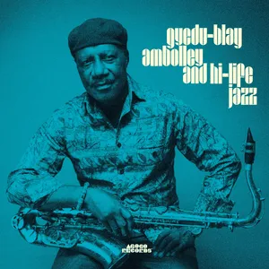 Gyedu-Blay Ambolley and Hi-life jazz